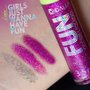 Gloss Líquido Dalla Girls Just Wanna Have Fun DL0902 - Sparkly